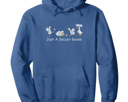 Funny Just A Soccer Goose Hoodie Argentina Soccer Lover