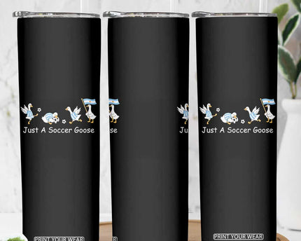 Funny Just A Soccer Goose Skinny Tumbler Argentina Soccer Lover