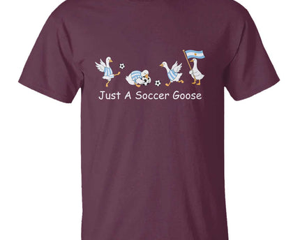 Funny Just A Soccer Goose T-Shirt Argentina Soccer Lover