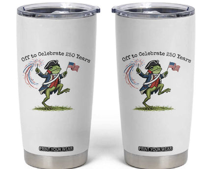 250th Anniversary USA Tumbler Cup Funny Patriotic Frog USA Independence Day